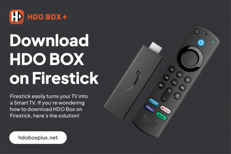 HDO Box Firestick: Watch Films & TV Shows HD